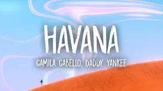 Camila Cabello, Daddy Yankee - Havana (Lyrics) (Remix)