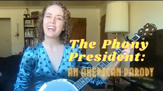 The Phony President-- An American Parody.