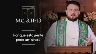 Homilia Diária | Segunda-feira - 6ª Semana do Tempo Comum (Mc 8,11-13)