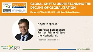 #WorldSeed2024: "Global shifts: Understanding the decline of globalization"