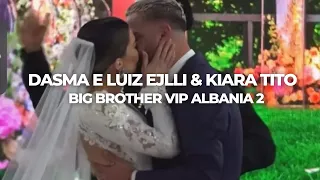 Dasma e plote Luiz Ejlli & Kiara Tito ne Big Brother Vip Albania 2 #meluizin #bigbrother #bbvipal