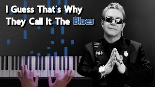 Elton John | I Guess That's Why They Call It The Blues | Piano Cover & Sheet Music