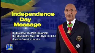 His Excellency Sir Patrick Allen Governor General Independence Day Message