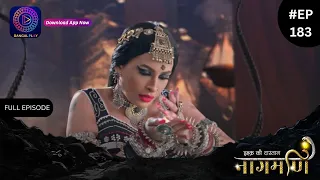 Ishq Ki Dastaan Naagmani | Full Episode 183 | Dangal TV