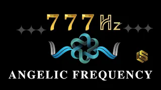 ANGELIC FREQUENCY 777 Hz | Attract Positivity, Abundance & Powerful Healing Energy - BLACK SCREEN