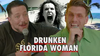 Drunken Florida Woman | Sal Vulcano & Chris Distefano: Hey Babe!  | EP 123