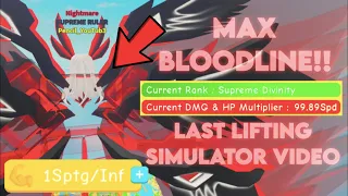 I Finally Got Max Bloodline + 1Sptg Muscle in Lifting Simulator!! (LAST LIFTING SIMULATOR VIDEO)