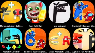 Tom Gold Run, Merge Alphabet, Survivor In Rainbow Monster, Alphabet Run ABC, Alphabet Lore (A -Z)...