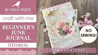 EASY BEGINNERS JUNK JOURNAL TUTORIAL🎀NO SEWING!🎀 | My Porch Prints Junk Journal Ideas