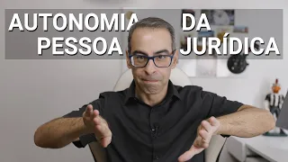 Autonomia da pessoa jurídica