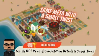 March NFT Reward Competition Details & Suggestions (Town Star)