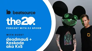 deadmau5, Kaskade (Kx5) reflect on their careers, production culture, 'open-format DJs' | 20 Podcast
