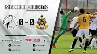 HIGHLIGHTS: Gateshead 0-0 Southport (03/08/19)