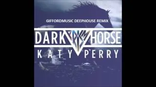 Katy Perry - .Dark Horse (GiffordMusic) (Deep House Remix)