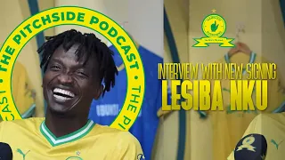 The Pitchside Podcast - Exclusive First Interview With Lesiba Nku! 👆