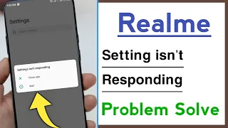 Realme Settings isn't Responding Problem Solve