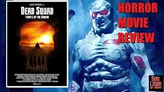 DEAD SQUAD : TEMPLE OF THE UNDEAD ( 2018 Erika Ervin ) Zombie Horror Movie Review