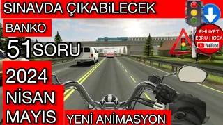 YARIN DEĞİL ŞİMDİ BAŞLIYORUZ/ 2024 NİSAN MAYIS EHLİYET SINAV SORULARI/ EHLİYET SINAV SORULARI 2024