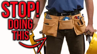 STOP DOING THIS! How To Wear A Tool Belt The RIGHT WAY!