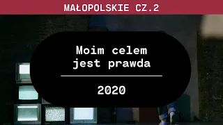 Małopolskie cz. 2: Moim celem jest prawda - Ewa Żarska (2020)