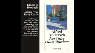 Alfred Andersch - Der Vater eines Mörders - Eine Schulgeschichte