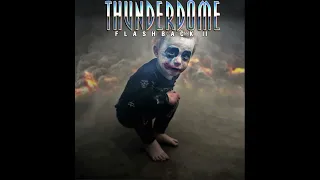 THUNDERDOME FLASHBACK II 2022 [HARDCORE][GABBER][HARDCOREWILLNEVERDIE!]