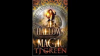 All Hallows Magic by TJ Green. coming soon