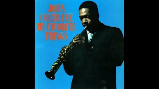 John Coltrane - My Favorite Things (1961) (Full Album) HQ