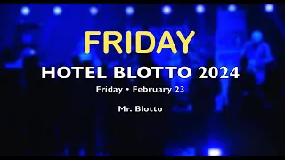 Hotel Blotto 2024 Friday