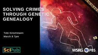 Solving Crimes through Genetic Genealogy