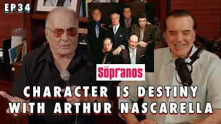 Character is Destiny with Arthur Nascarella | Chazz Palminteri Show | EP34