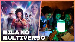 VALE A PENA VER MILA NO MULTIVERSO? | Primeira série de ficção científica nacional do Disney+