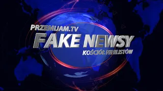 Kościół Nihilistów - Fake Newsy (18.05.2020)