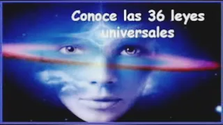 CONOCE LAS 36 LEYES UNIVERSALES