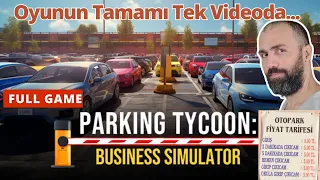 Otopark İşine Giriyoruz | Parking Tycoon: Business Simulator | Oyunun Tamamı Tek parça