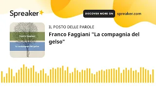 Franco Faggiani "La compagnia del gelso"