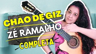 🎵COMO TOCAR A MÚSICA: CHÃO DE GIZ - ZÉ RAMALHO | Aula COMPLETA!