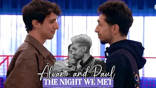 the night we met | Paul and Alvaro