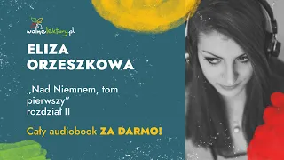 Nad Niemnem: TOM PIERWSZY, rozdział II – Eliza Orzeszkowa – Audiobook cz. 2/6 | Wolne Lektury