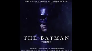 The Batman Theme (Re-released Alternate Epic Cover Version) Elfman V Zimmer V Junkie XL V Heft