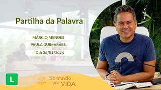 Sorrindo Pra Vida (26/01/2024) Partilha da Palavra