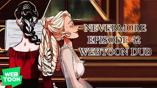 Nevermore【WEBTOON DUB】| Episode 42