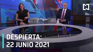 Despierta I Programa Completo  22 Junio 2021