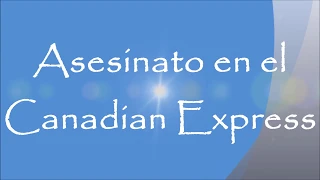 Asesinato en el CanadianExpress