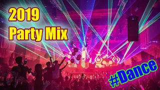 2019 Party Songs That Make You Fly!!!
