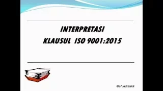 Interpretasi Klausul ISO 9001:2015