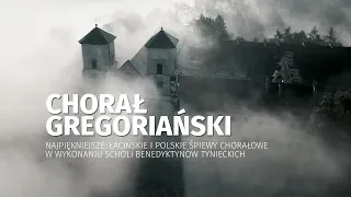 Chorał gregoriański. Łacińskie i polskie śpiewy chorałowe w wykonaniu scholi benedyktynów tynieckich