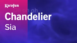 Chandelier - Sia | Karaoke Version | KaraFun