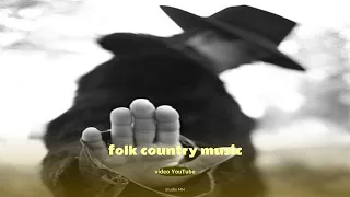 folk country music 2022 - موسيقى ريفية شعبية