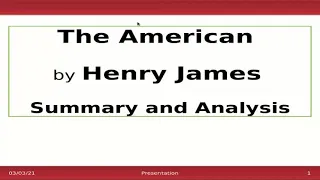 Henry James Biography and Literary Works | Summary of The American